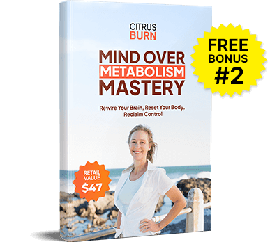 Mind Over Metabolism Mastery bonus guide included with CitrusBurn 3-bottle and 6-bottle packages
